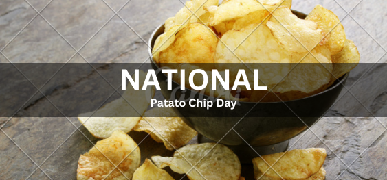 National Potato Chip Day [राष्ट्रीय आलू चिप दिवस]